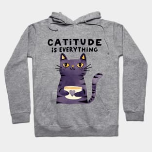 CATitude Is Everything ! Cat Funny Quote Hoodie